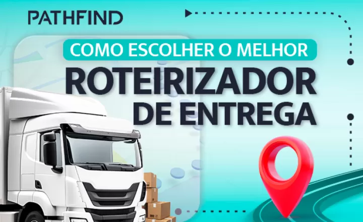 blog Como escolher o melhor roteirizador de entrega