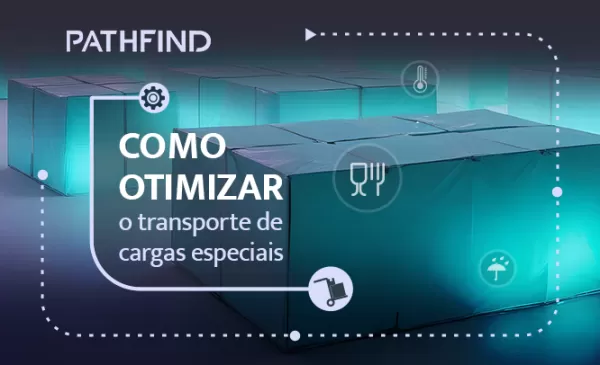 Como otimizar o transporte de cargas especiais?